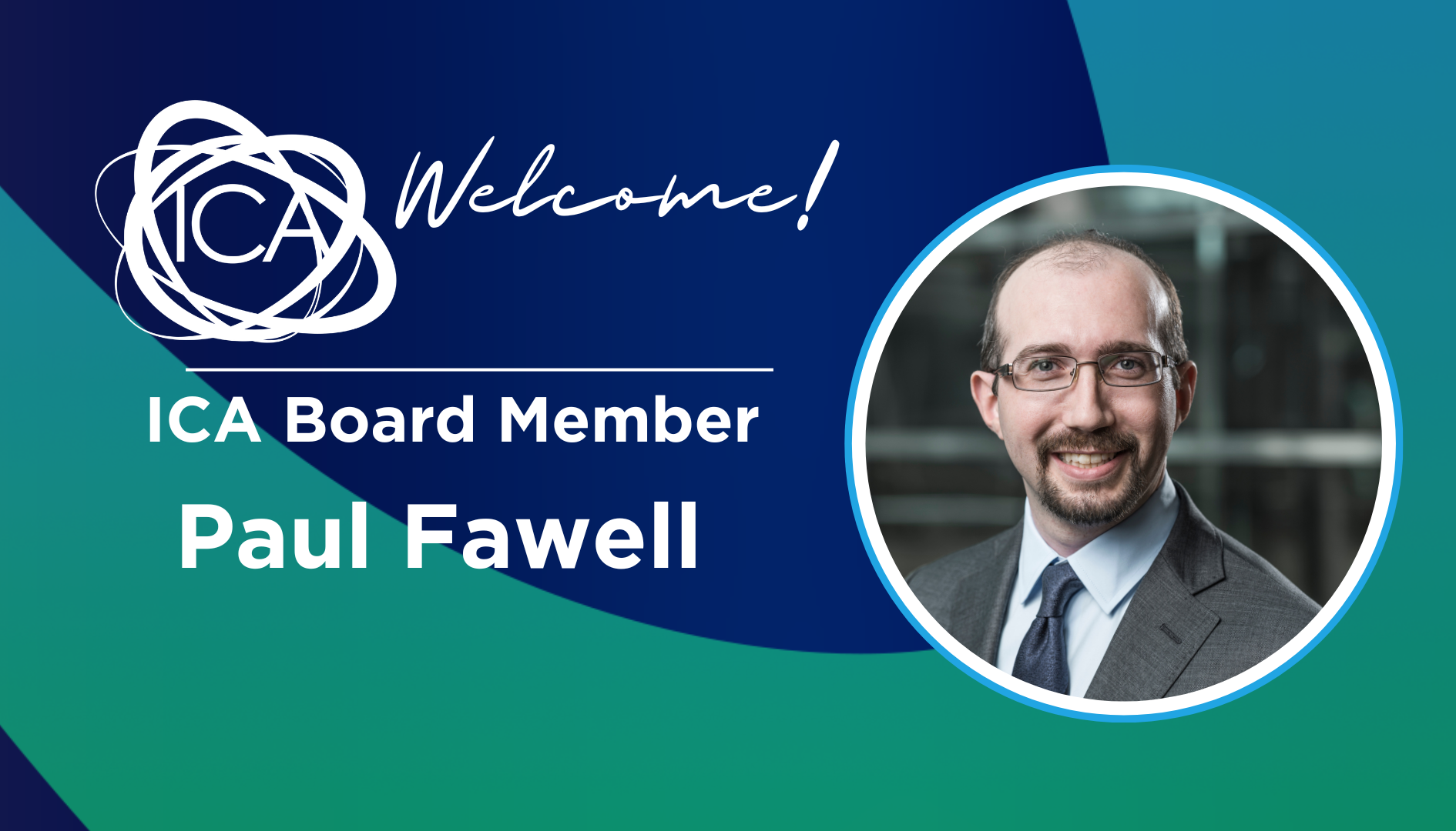 Featured image for “Welcoming Paul Fawell to the ICA Board of Directors!”